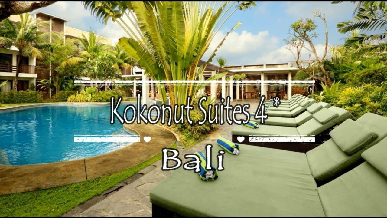 Kokonut Suites 4*, Seminyak, Bali YouTube