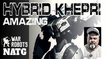 HYBRID KHEPRI IS STILL AN ABSOLUTE BEAST - WAR ROBOTS