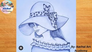 Beautiful girl drawing with Hat ||pencil sketch || step by step tutorial artwork pencilsketch art