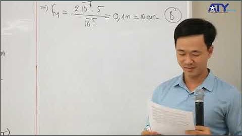 [ATYSCHOOL - VẬT LÝ 11 - LIVESTREAM] THỨ 3 – 18/02/2020