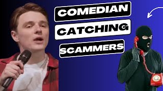 Comedian Catching Scammers