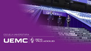Presentación Escuela Universitaria UEMC - Real Valladolid