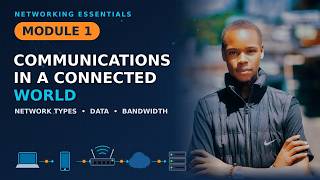Details Networking Essentials 3.0 Module 1: Communications in a Connected World | Full Lesson Guide