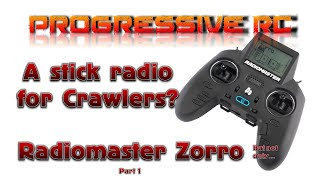 Famous Stick Radio for MOA Crawlers - Radiomaster Zorro setup - Part1 How does it work? Wealth