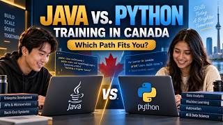 Java vs Python Training in Canada | Which Path Fits Your Career Goals