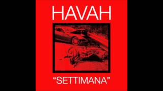 Video thumbnail of "HAVAH - Sabato"