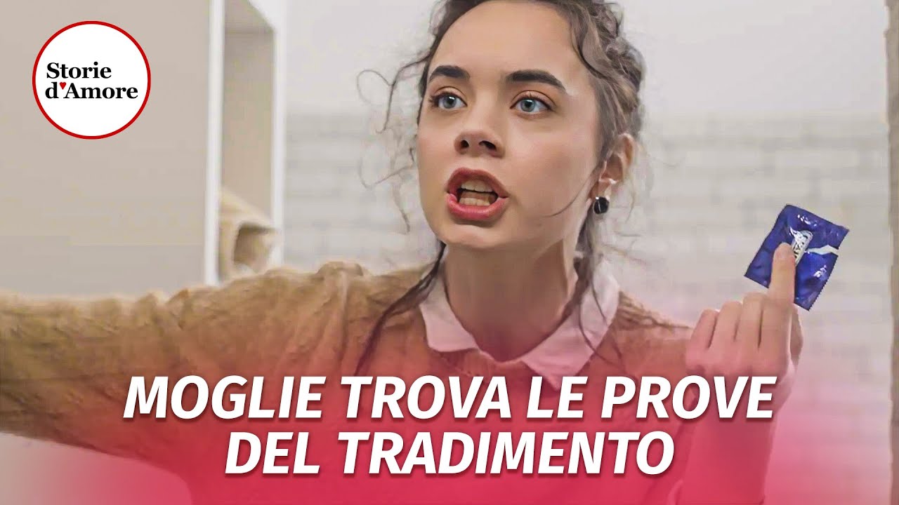 Moglie trova le prove del tradimento | @Storie.dAmore
