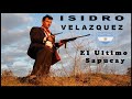 ISIDRO VELAZQUEZ : EL ULTIMO SAPUCAY