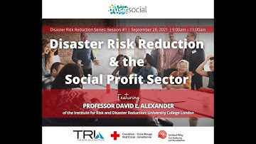 Disaster Risk Reduction Series - Part 1 Disaster Risk Management & the Social Profit Sector