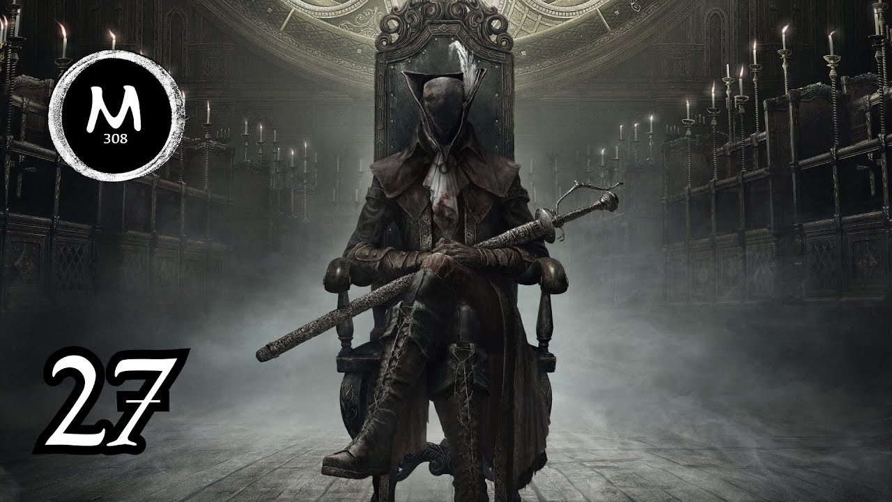 Bloodborne - Part 27 | Old Hunting Grounds | No Commentary