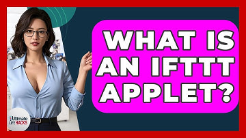 What Is An IFTTT Applet? - Ultimate Life Hacks