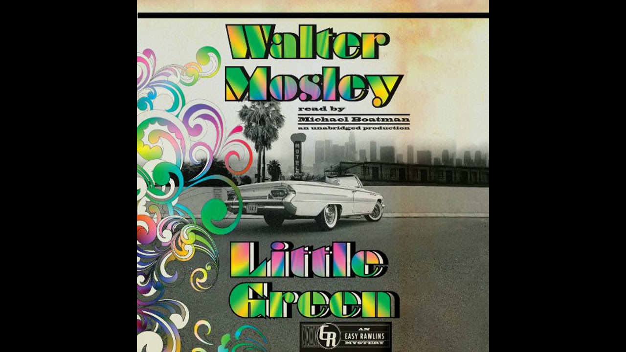 Little Green: An Easy Rawlins Mystery by Walter Mosley | Full Audiobook