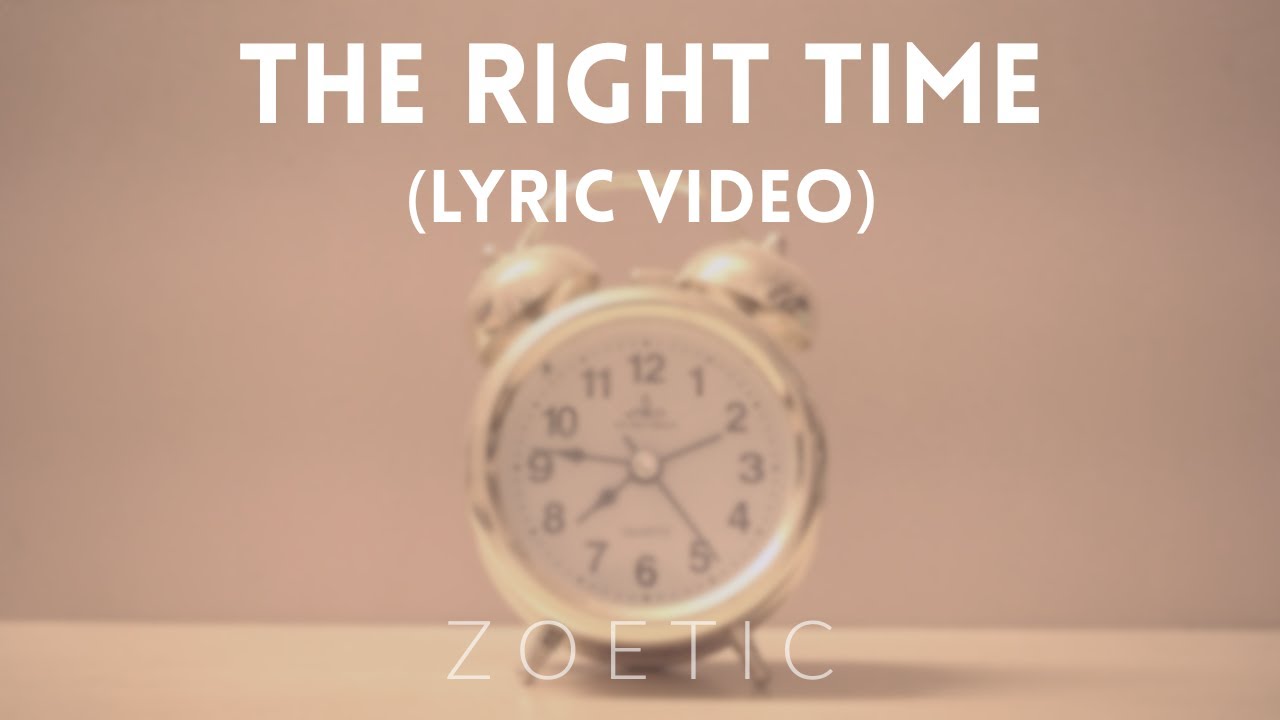 Zoetic | The Right Time (LYRIC VIDEO)