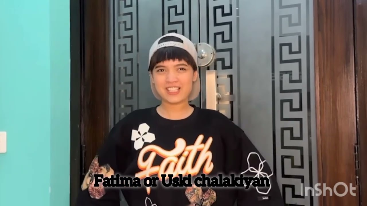 Fatima or Uski chalakiyan 