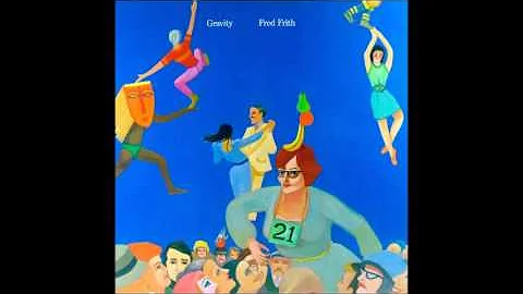 Fred Frith - Gravity (1980) [Full Album]