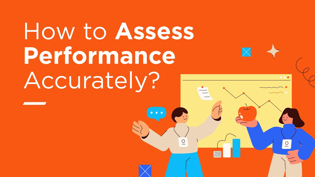 How To Assess Performance Accurately? - YouTube