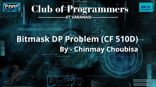 Bitmask DP problem - Codeforces 510 D (Fox and Jumping) | Chinmay Choubisa screenshot 1