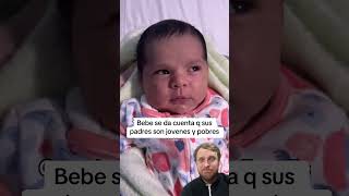 Reacción del Bebé al darse cuenta que sus padres son pobred y jóvenes 😮😮😮 #reacción