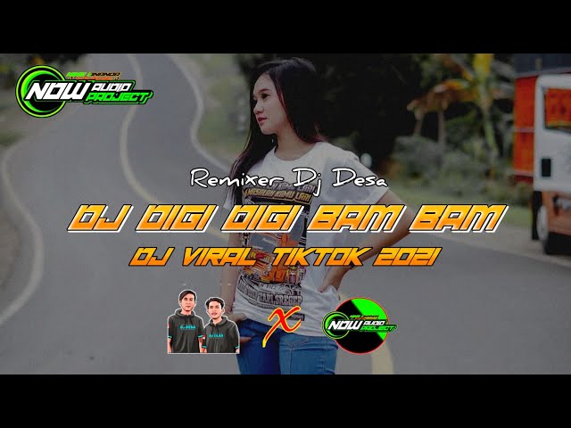 DJ DIGI DIGI BAM BAM PENGEN PANSOS VIRAL TIKTOK 2021 - DJ DESA class=