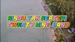 Lagu baru *Rindu tak bertepi *TWENTY NINE BAND*