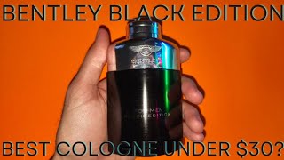 Bentley Black Edition Review - Best Cologne Under $30!