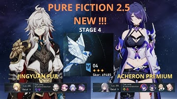 E0S0 Jingyuan FUA & Acheron Premium Team and Build Team | Pure Fiction 2.5 | Honkai Star Rail