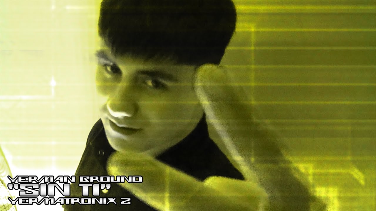 Yerman Ground - Sin Ti [Official Music Video] - YouTube