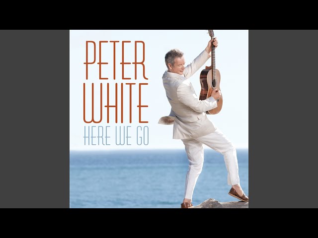 PETER WHITE - IF EVER