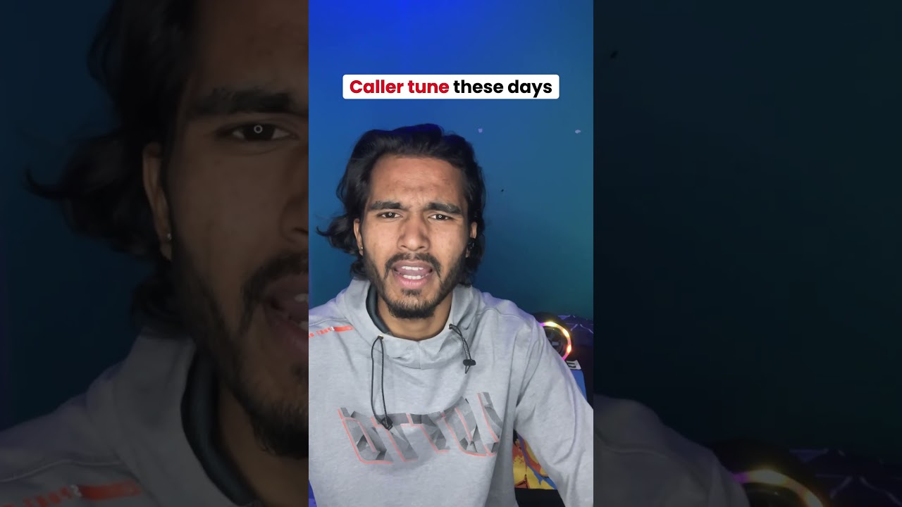 Caller tune these days🙂😂 