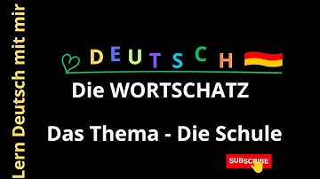 [TIẾNG ĐỨC] -[Deutsch] Từ Vựng Tiếng Đức || Wortschatz|| Chủ đề Trường Học|| Das Thema die Schule