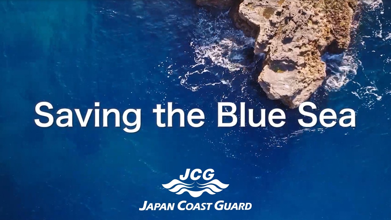 Japan Coast Guard◢◤Our Mission 4:Disaster Privention and Saving Marine Environment◢◤