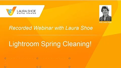 Clean Up Your Lightroom Mess - Lightroom Spring Cl...