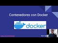 👉 Contenedores con Docker: Qué es, Cómo funciona, Comandos básicos – Prof. Ramiro Estigarribia