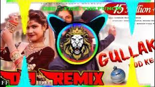 Gullak Fod Ke || Dj Remix Hard Bass || Vibration Punch Mix || Mixing King Mahendergarh Se 👑 ||