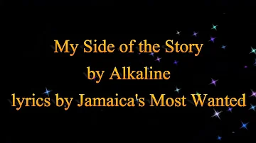 My Side of the Story - Alkaline (Cure Pain Riddim)  2016 (Lyrics!!)