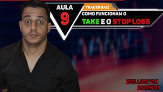 COMO UTILIZAR TAKE PROFIT E STOP LOSS 100% CORRETO | GERENCIAMENTO DE RISCO TRADER RAIZ-9