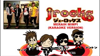 Meraih Mimpi - J-Rocks (Karaoke Video)