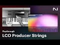 The sounds of LCO Producer Strings | Native Instruments