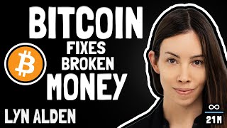 Bitcoin Fixes Broken Money with Lyn Alden - FFS 107