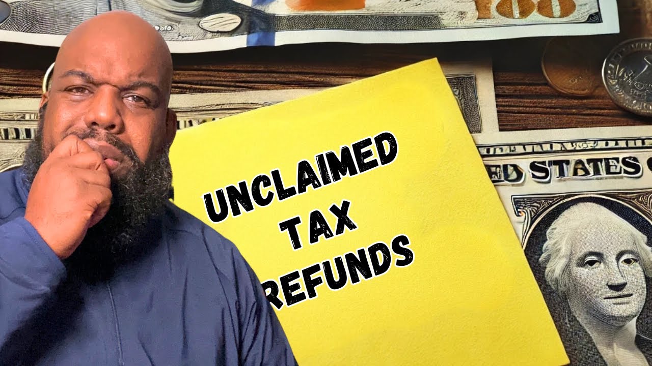 How to Claim Your Unclaimed Tax Refund Before It's Too Late?