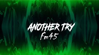 Fm45 - Another Try