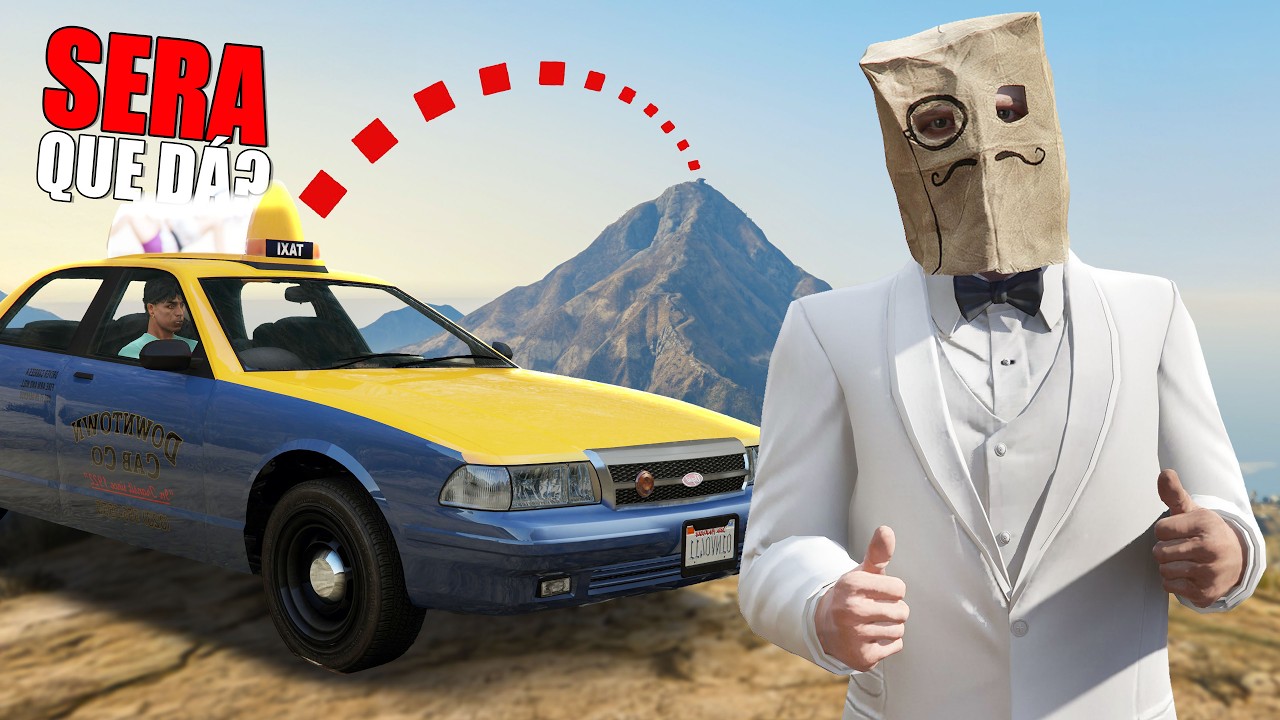 Dá pra fazer os taxistas te levarem até o topo do Monte Chiliad?