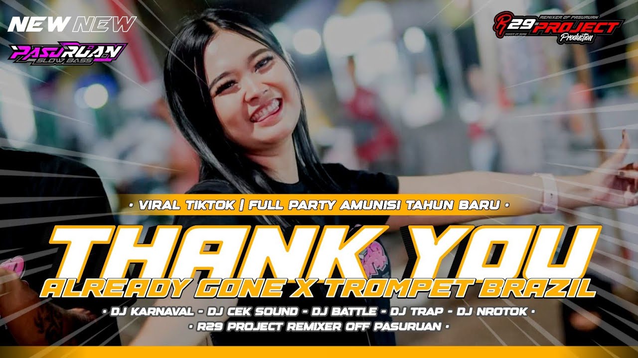 DJ FULL PARTY THANK YOU X ALREADY GONE X TROMPET BRAZIL | VIRAL TIKTOK | BY R29 PROJECT