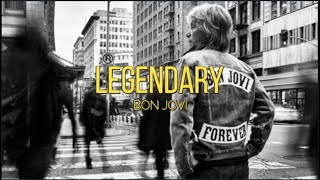 Bon Jovi - Legendary (Lyrics)