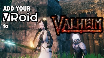 How to add your Vroid [VRM] in Valheim - Tutorial