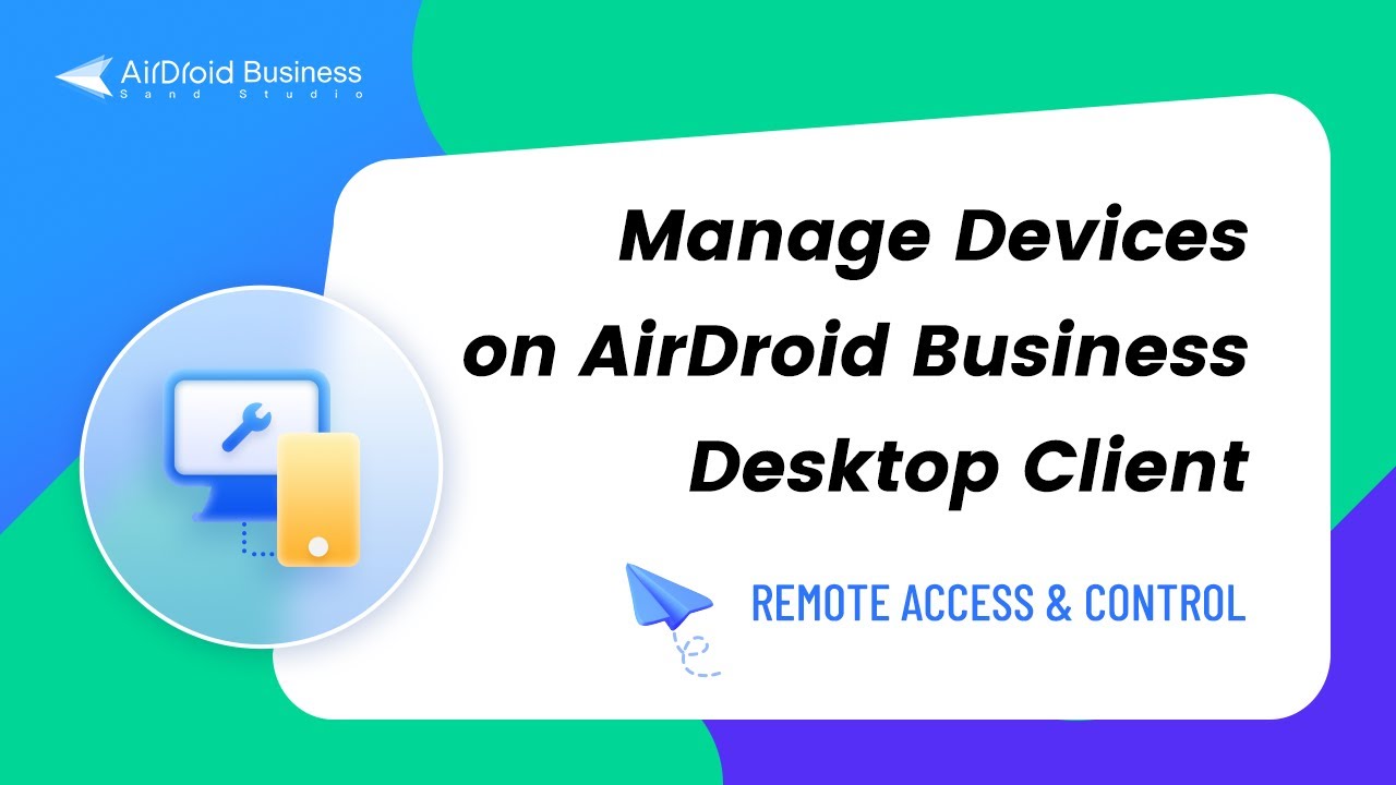 How to Manage Devices on AirDroid Business Desktop Client? - YouTube