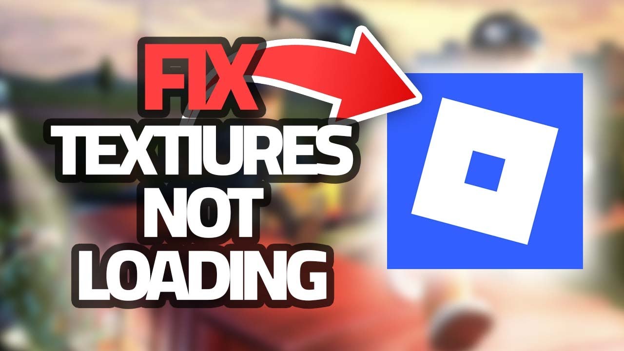 How To Fix Roblox Mobile Textures Not Loading | Final Solution - YouTube