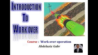 1. Introduction to workover operation
