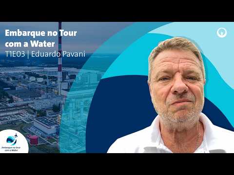 Embarque no Tour com a Water | T1E03 | Eduardo Pavani