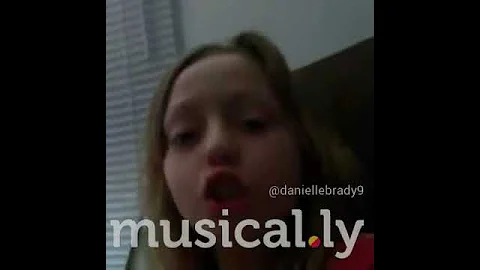 Danielle Brady On Musical.ly